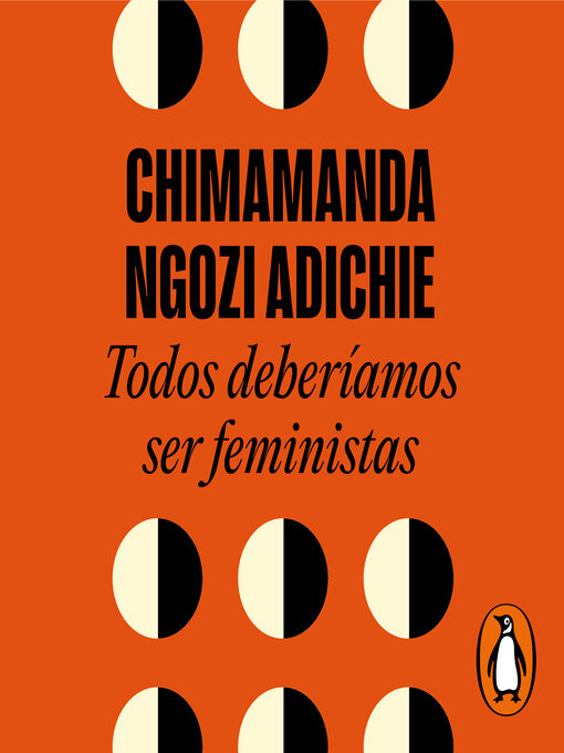 Title details for Todos deberíamos ser feministas by Chimamanda Ngozi Adichie - Available